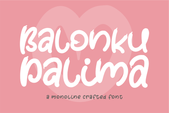 Balonku Dalima: A Display Font That Feels Like Home