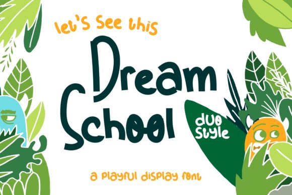 Dream School Font: A Casual, Cute Display Typeface for Real Branding