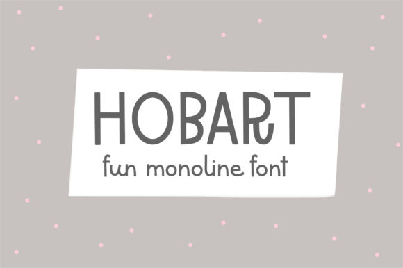 Hobart: A Friendly Handwritten Display Font for Digital Brands